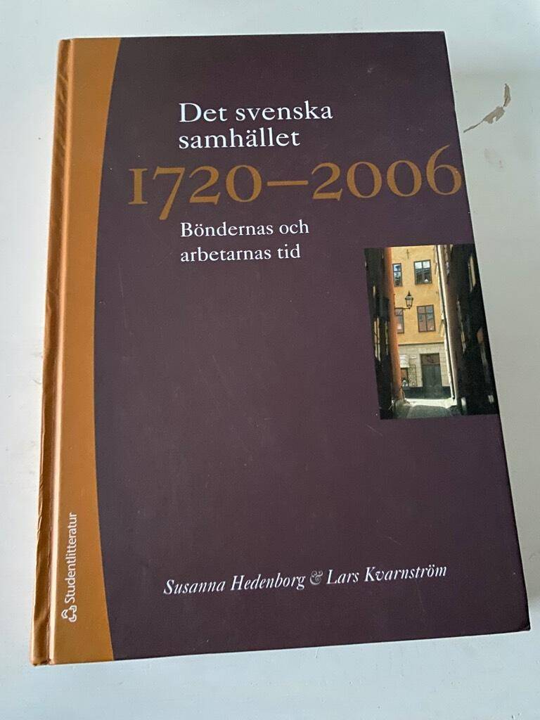 Susanna Hedeborg ; Lars Kvarnström : Det svenska samhället 1720-2006
