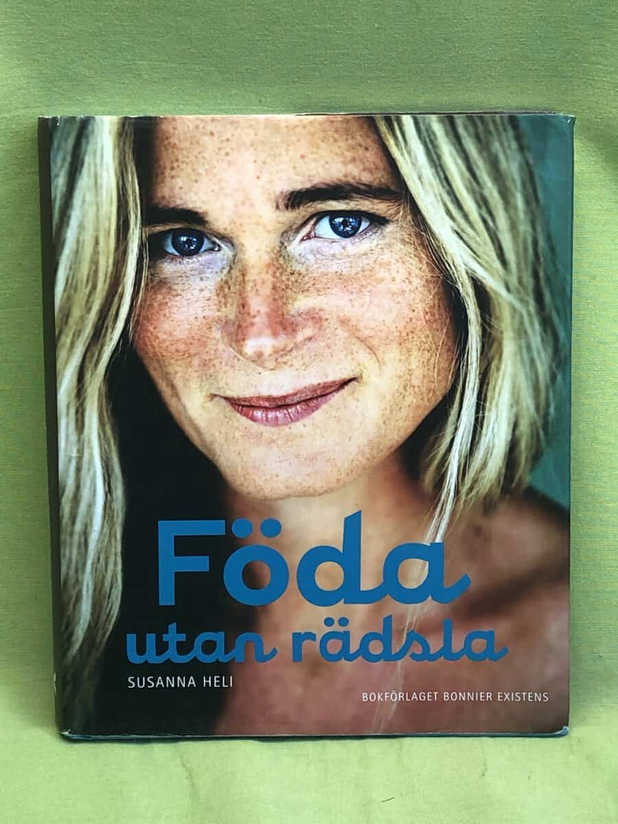Susanna Heli : Föda utan rädsla