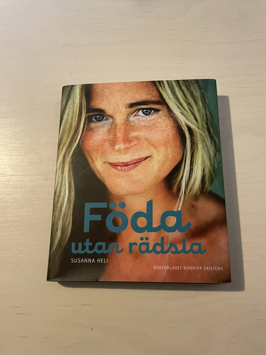 Susanna Heli : Föda utan rädsla