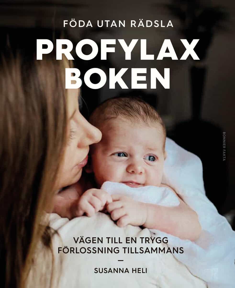 Susanna Heli : Profylaxboken : vägen till en trygg förlossning tillsammans