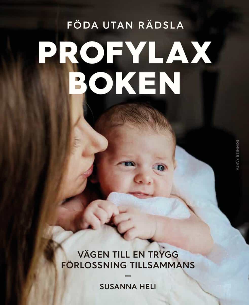 Susanna Heli : Profylaxboken : vägen till en trygg förlossning tillsammans