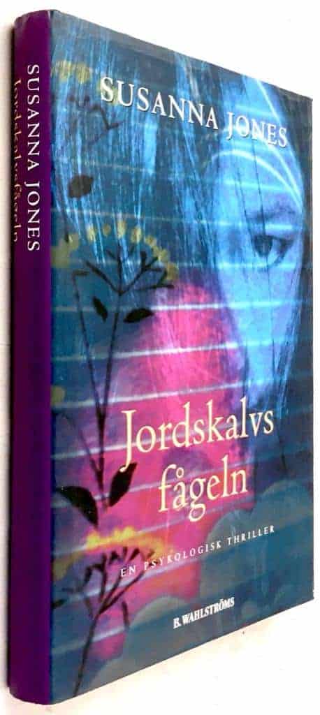 Susanna Jones : Jordskalvsfågeln - En psykologisk thriller