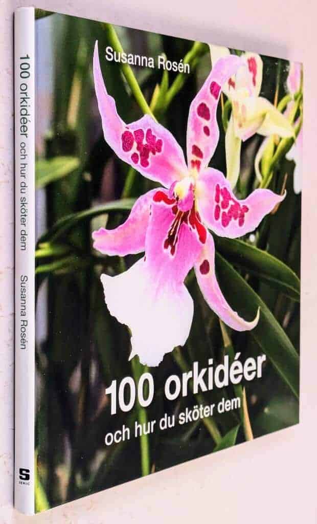 Susanna Rosén : 100 orkidéer