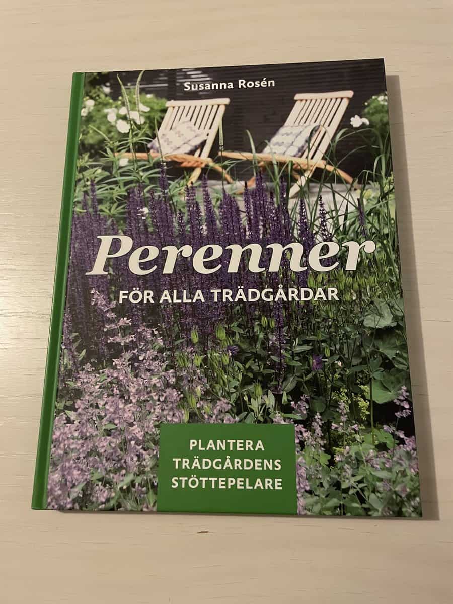Susanna Rosén : Perenner för alla trädgårdar plantera trädgårdens stöttepelare