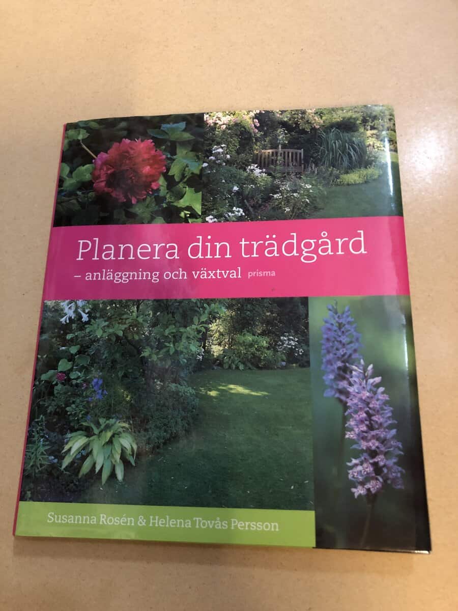 Susanna Rosén : Planera din trädgård anläggning och växtval