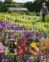 Susanna Widlundh : Plantskolor värda en omväg