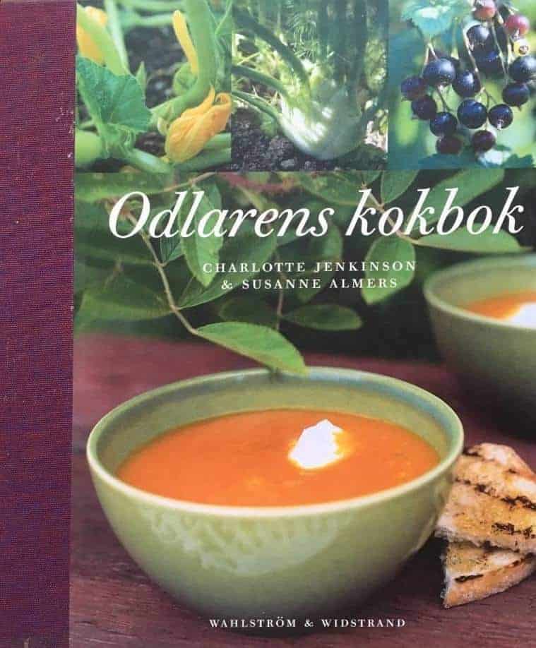 Susanne Almers Charlotte Jenkinson : Odlarens kokbok