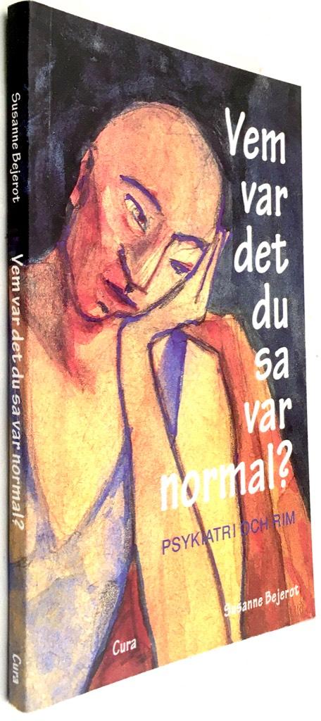 Susanne Bejerot : Vem var det du sa var normal?