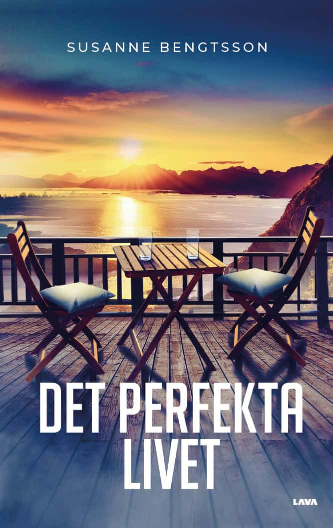 Susanne Bengtsson : Det perfekta livet