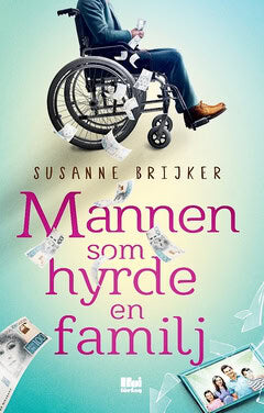 Susanne Brijker : Mannen som hyrde en familj