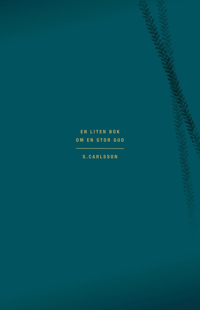 Susanne Carlsson : En liten bok om en stor Gud
