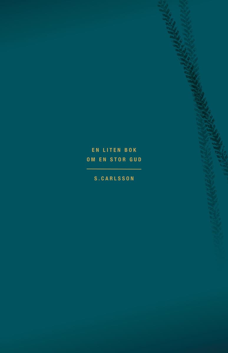 Susanne Carlsson : En liten bok om en stor Gud