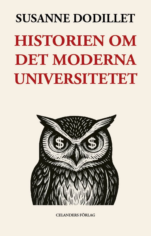 Susanne Dodillet : Historien om det moderna universitetet – Från humanistisk reflektion till samhällsvetenskaplig styrning