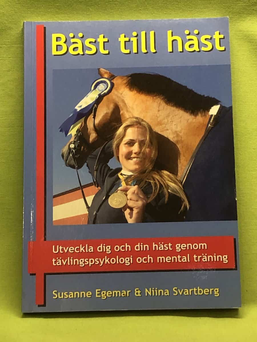 Susanne Egemar ; Niina Svartberg : Bäst till häst