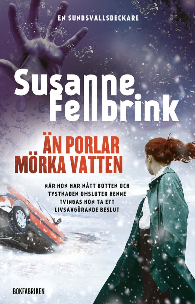 Susanne Fellbrink : Än porlar mörka vatten
