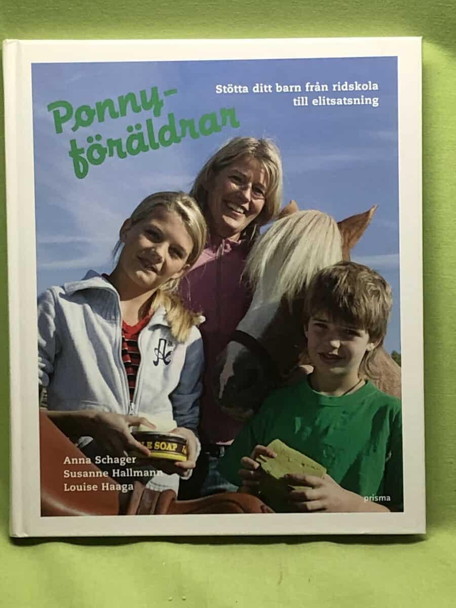 Anna Schager, Susanne Hallman, Louise Haaga : Ponnyföräldrar