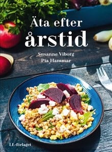 Viborg, Susanne; Hammar, Pia : Äta efter årstid