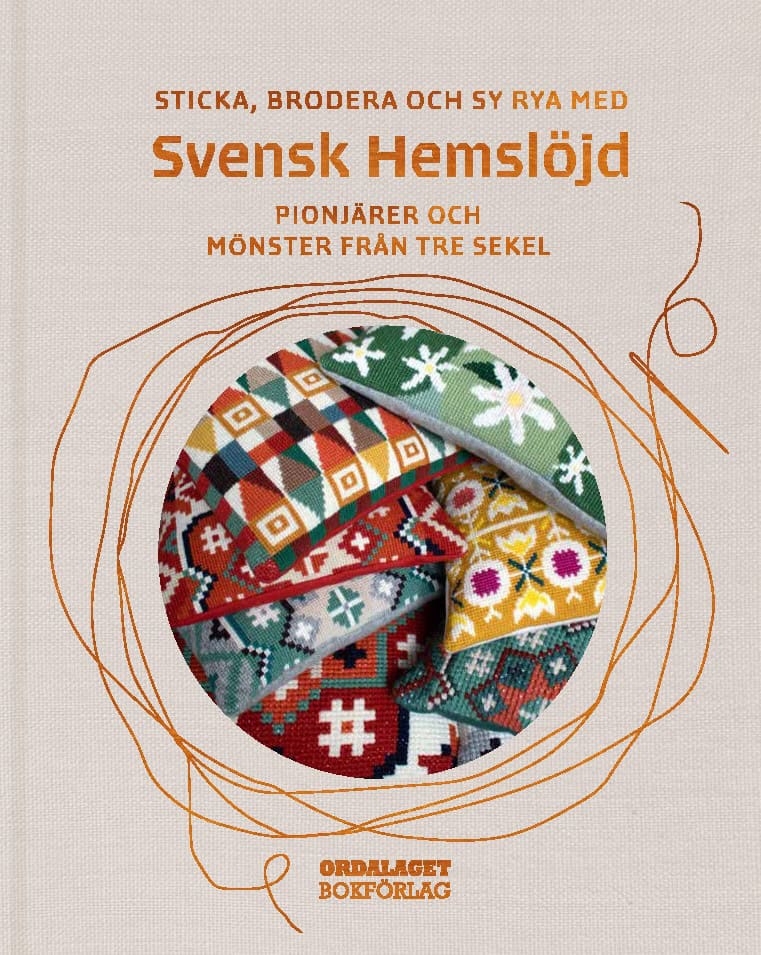 Susanne Helgeson : Sticka, brodera och sy rya med Svensk Hemslöjd : pionjärer och mönster från tre sekel