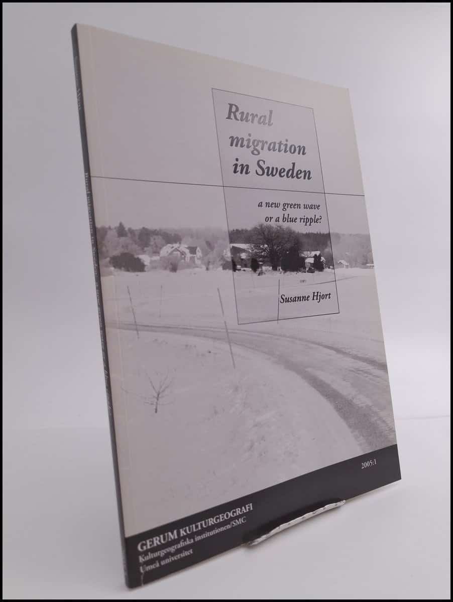 Susanne Hjort : Rural migration in Sweden