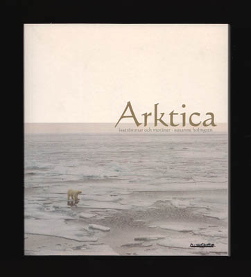 Susanne Holmgren : Arktica