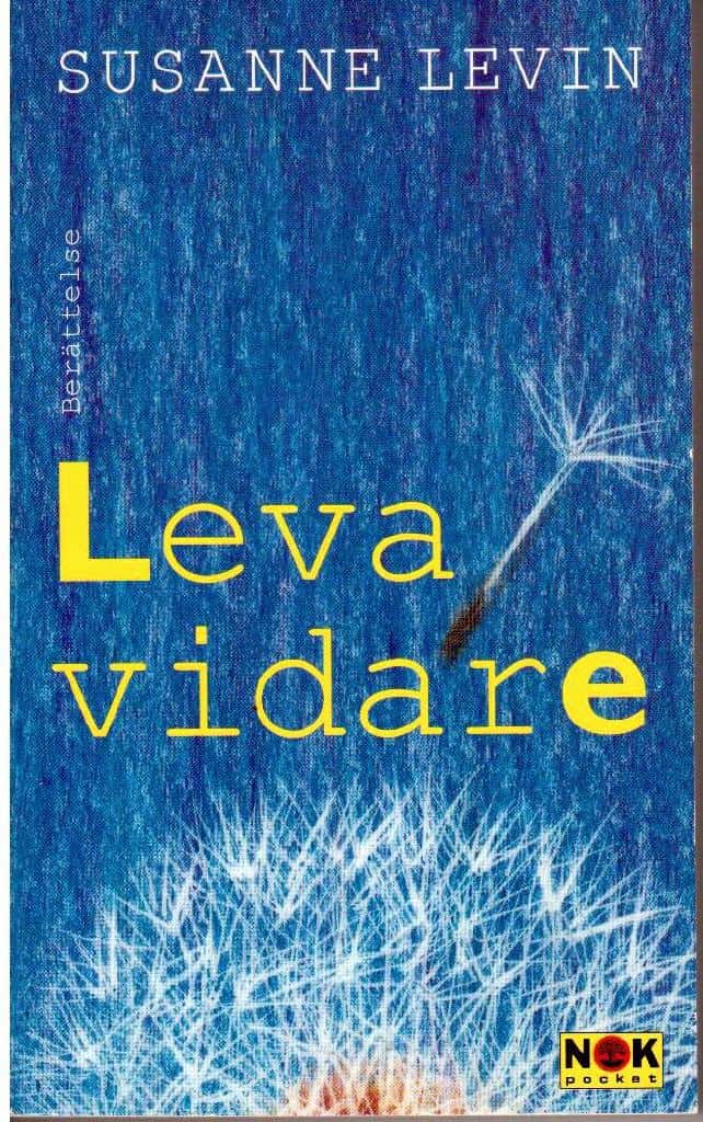 Susanne Levin : Leva vidare