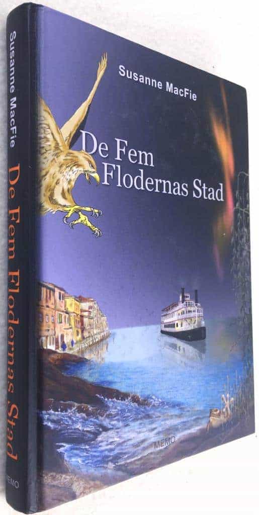 Susanne MacFie : De Fem Flodernas Stad