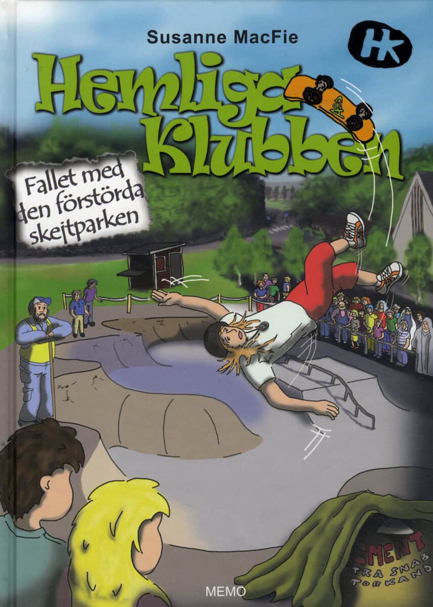 Susanne MacFie : Hemliga Klubben. Fallet med den förstörda skejtparken