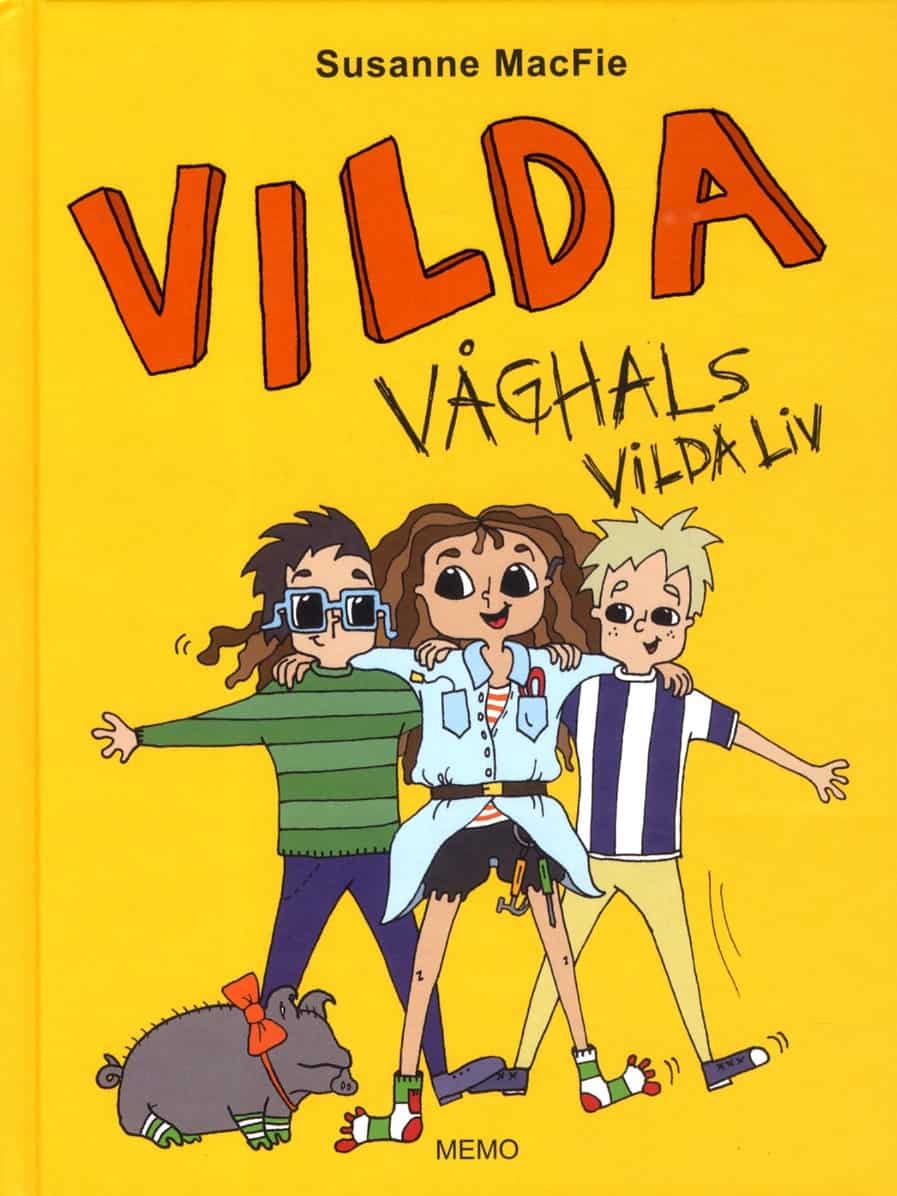 Susanne MacFie : Vilda Våghals vilda liv