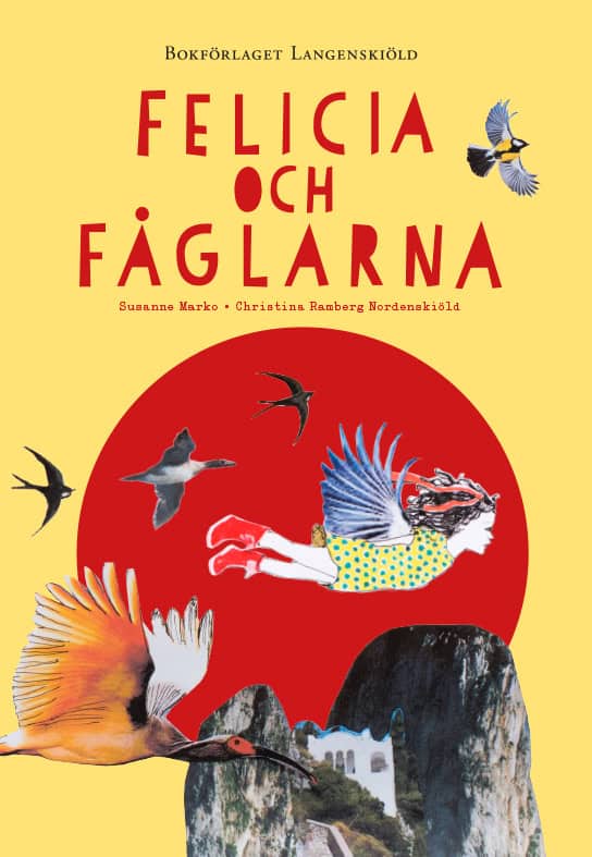 Susanne, Marko ; Ramberg Nordenskiöld, Christina : Felicia och fåglarna