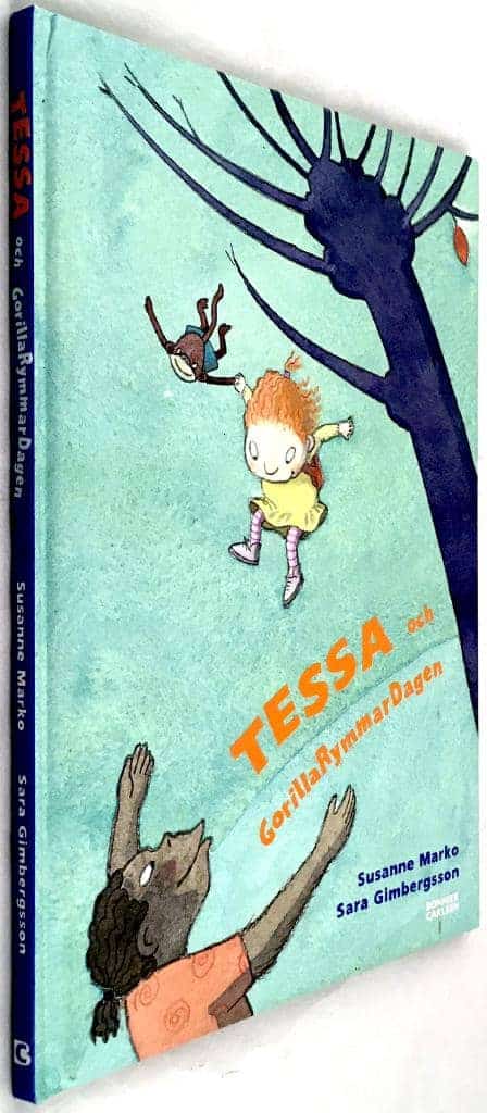 Susanne Marko ; Sara Gimbergsson : Tessa och GorillaRymmarDagen