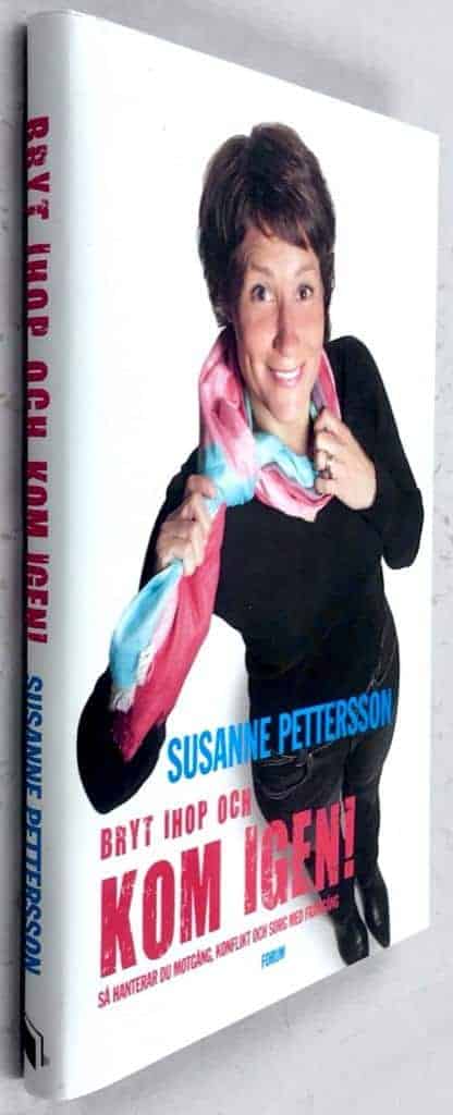 Susanne Pettersson : Bryt ihop och kom igen