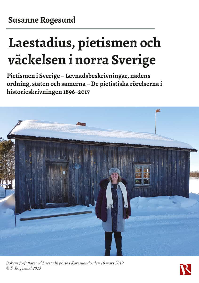 Susanne Rogesund : Laestadius, pietismen och väckelsen i norra Sverige