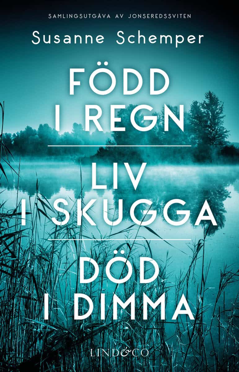 Susanne Schemper : Född i regn / Liv i skugga / Död i dimma