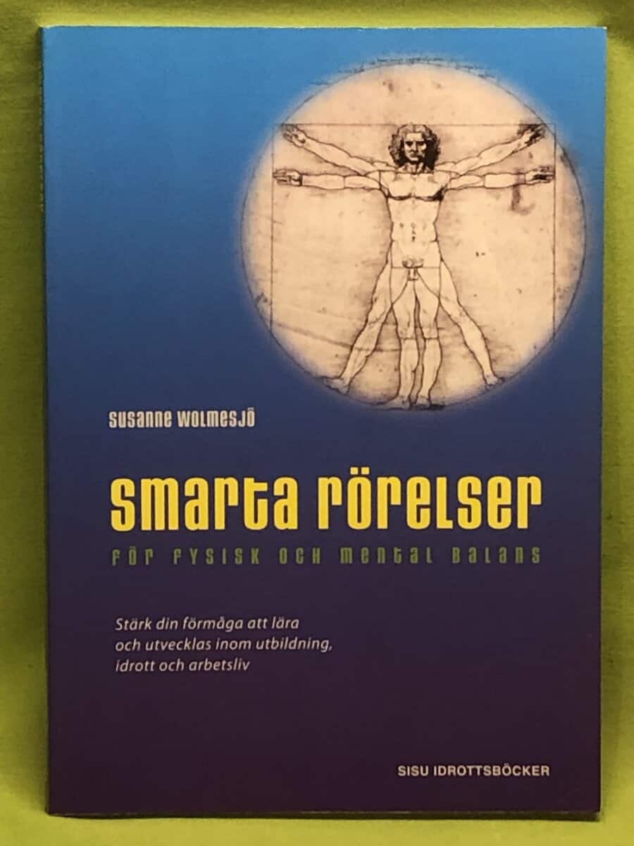 Susanne Wolmesjö : Smarta rörelser för fysisk och mental balans