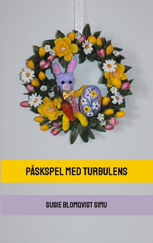 Susie Blomqvist Simu : Påskspel med turbulens