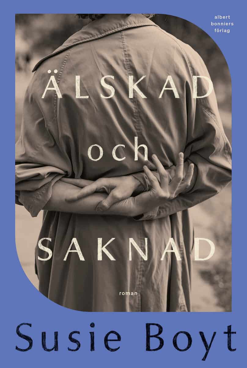 Susie Boyt : Älskad och saknad