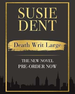 Susie Dent : Death Writ Large