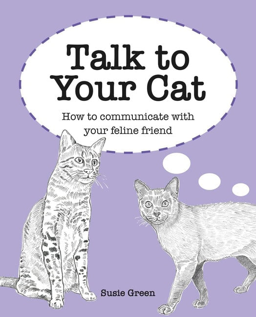 Susie Green : Talk to Your Cat