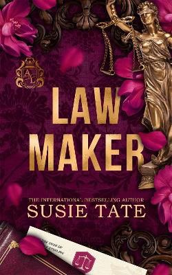 Susie Tate : Law Maker
