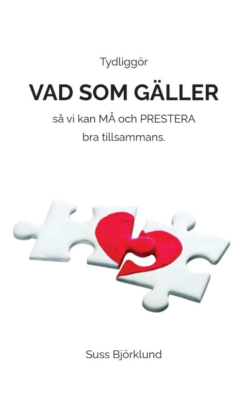 Suss Björklund : Tydliggör vad som gäller så ni kan må och prestera bra tillsammans