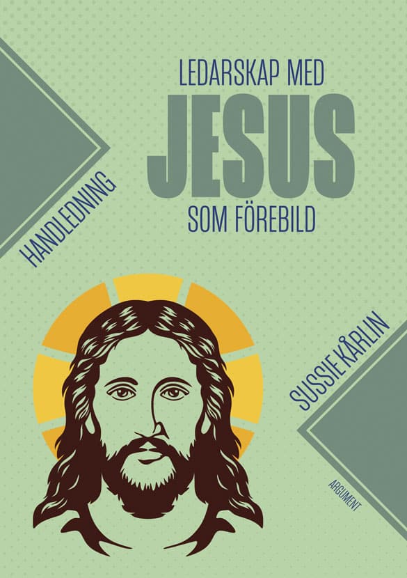 Sussie Kårlin : Ledarskap med Jesus som förebild - handledning