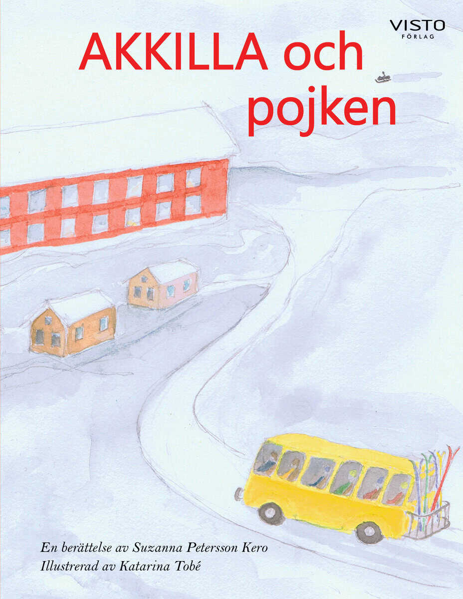 Suzanna Petersson Kero : Akkilla och pojken
