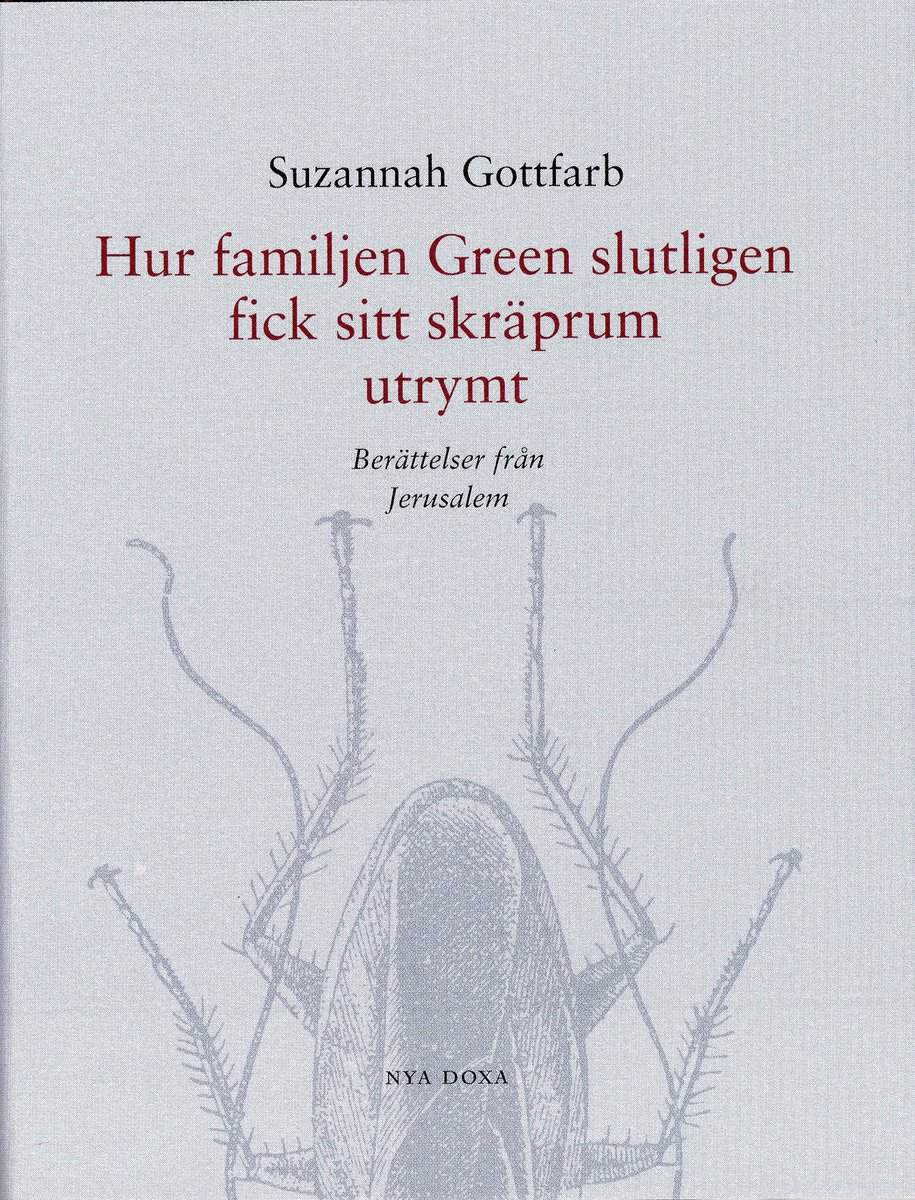 Suzannah Gottfarb : Hur familjen Green slutligen fick sitt skräprum utrymt