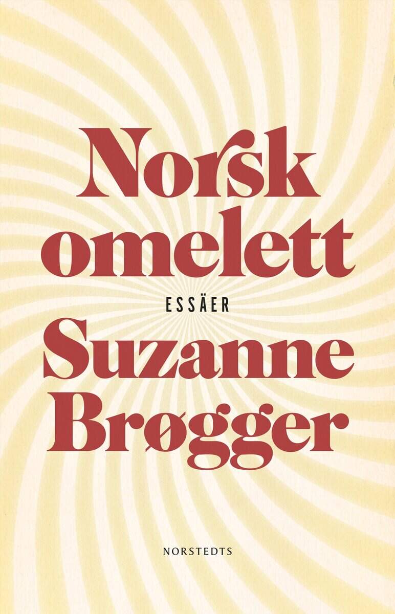 Suzanne Brøgger : Norsk omelett : epistlar & anteckningar