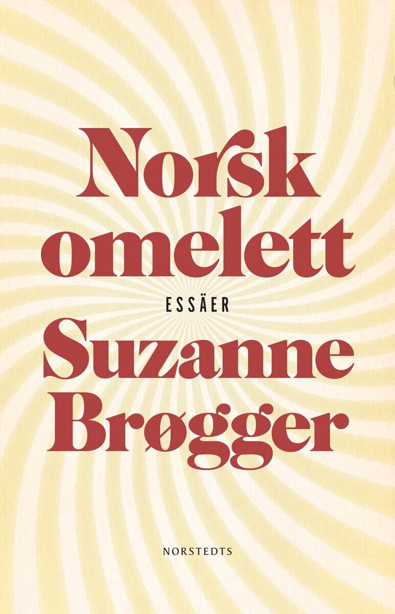 Suzanne Brøgger : Norsk omelett : epistlar & anteckningar