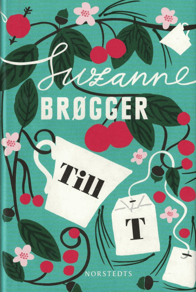 Suzanne Brøgger : Till T