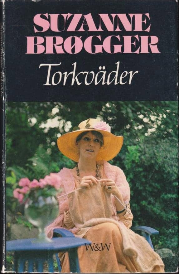 Suzanne Brøgger : Torkväder