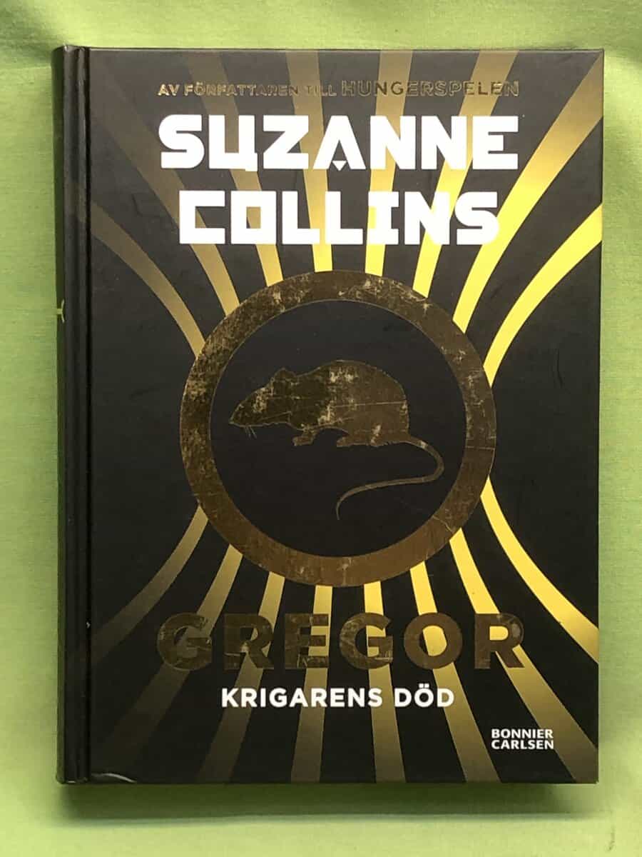 Suzanne Collins : Gregor - krigarens död