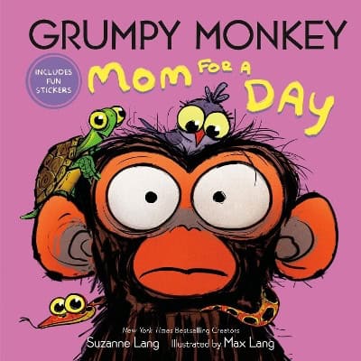 Suzanne Lang : Grumpy Monkey Mom for a Day