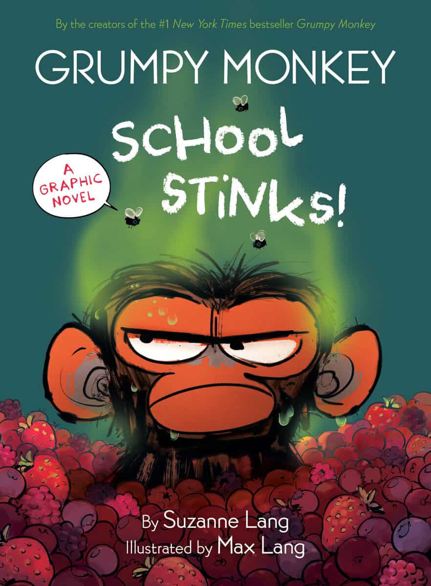Suzanne Lang : Grumpy Monkey School Stinks!